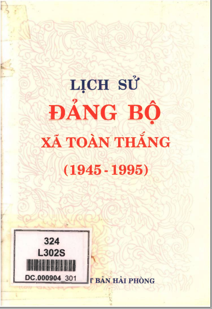 LỊCH SỬ ĐẢNG BỘ XÃ TOÀN THẮNG 1945 - 1995 (BẢN GỐC)